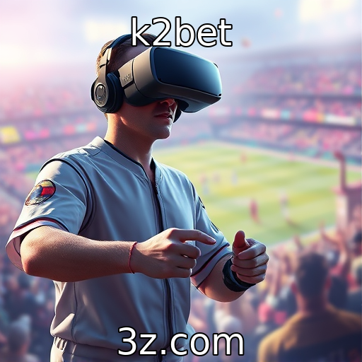 k2bet - Investimentos em tecnologia para jogos de realidade aumentada